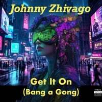 Get It On (Bang a Gong)